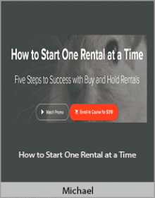 Michael - How to Start One Rental at a Time.Michael - How to Start One Rental at a Time.