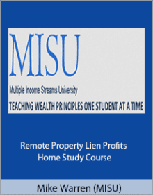 Mike Warren - Remote Property Lien Profits Home Study Course.