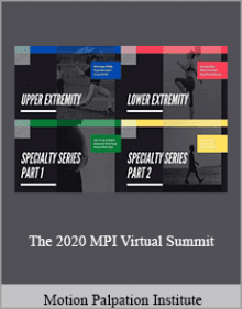 Motion Palpation Institute - The 2020 MPI Virtual Summit.