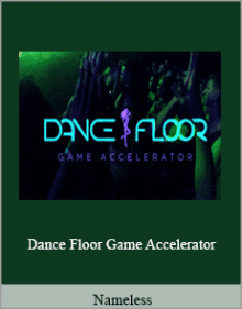 Nameless - Dance Floor Game Accelerator.