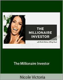 Nicole Victoria - The Millionaire Investor.