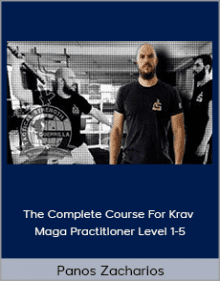 Panos Zacharios - The Complete Course For Krav Maga Practitioner Level 1-5.