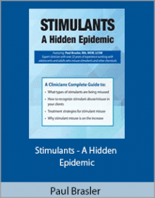 Paul Brasler - Stimulants - A Hidden Epidemic