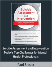 Paul Brasler - Suicide Assessment and Intervention - Today’s Top Challenges for Mental Health Professionals.