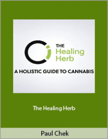 Paul Chek - The Healing Herb.