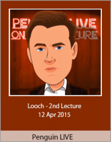 Penguin LIVE - Looch - 2nd Lecture - 12 Apr 2015.