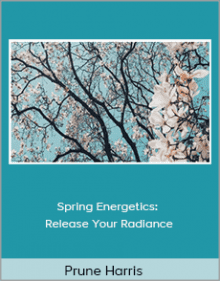 Prune Harris - Spring Energetics.