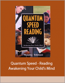 Quantum Speed - Reading - Awakening Your Child’s Mind.