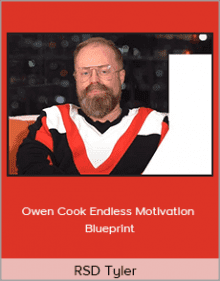 RSD Tyler - Owen Cook Endless Motivation Blueprint.