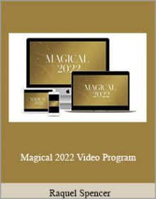 Raquel Spencer - Magical 2022 Video Program.