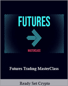 Ready Set Crypto - Futures Trading MasterClass.