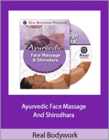 Real Bodywork - Ayurvedic Face Massage And Shirodhara.