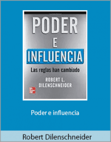 Robert Dilenschneider - Poder e influencia.