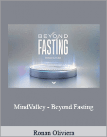 Ronan Oliviera - MindValley - Beyond Fasting.