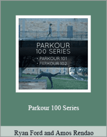 Ryan Ford and Amos Rendao - Parkour 100 Series.