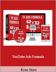 Ryan Shaw - YouTube Ads Formula.