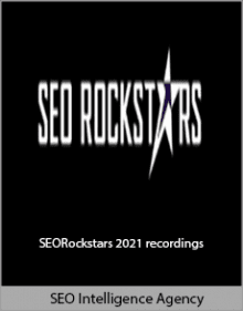 SEO Intelligence Agency - SEORockstars 2021 recordings.SEO Intelligence Agency - SEORockstars 2021 recordings.