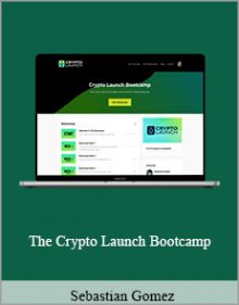 Sebastian Gomez - The Crypto Launch Bootcamp.