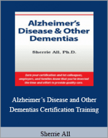 Sherrie All - Alzheimer’s Disease and Other Dementias Certification TrainingSherrie All - Alzheimer’s Disease and Other Dementias Certification Training