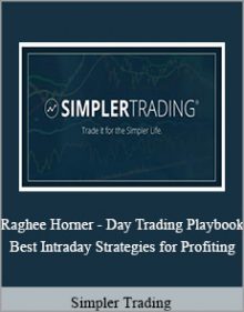 Simpler Trading - Raghee Horner - Day Trading Playbook Best Intraday Strategies for Profiting.