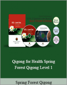 Spring Forest Qigong - Qigong for Health Spring Forest Qigong Level 1