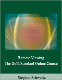 Stephan Schwartz - Remote Viewing - The Gold Standard Online Course.