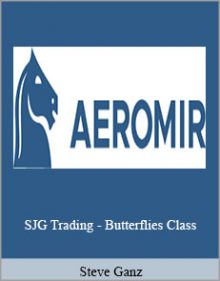 Steve Ganz - SJG Trading - Butterflies Class.