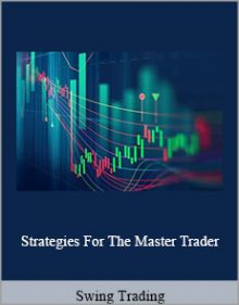 Swing Trading Strategies For The Master Trader.