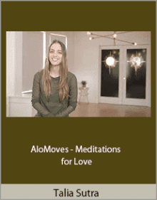 Talia Sutra - AloMoves - Meditations for Love,