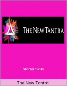 The New Tantra - Starter Skills.