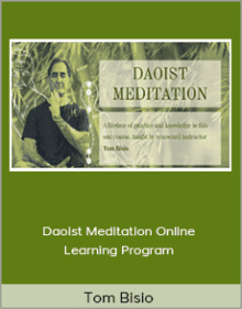 Tom Bisio - Daoist Meditation Online Learning ProgramTom Bisio - Daoist Meditation Online Learning Program