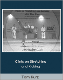 Tom Kurz - Clinic on Stretching and Kicking.