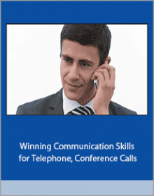 Winning Communication Skills for Telephone, Conference Calls.