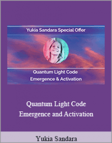 Yukia Sandara - Quantum Light Code Emergence and Activation.