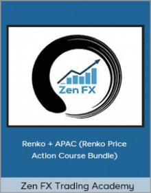 Zen FX Trading Academy - Renko + APAC.