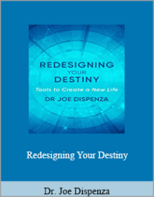 dDr. Joe Dispenza - Redesigning Your Destiny.