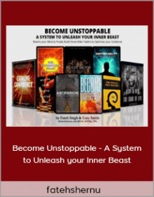 fatehshernu - Become Unstoppable - A System to Unleash your Inner Beast