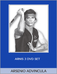 ARSENIO ADVINCULA - ARNIS 3 DVD SET.