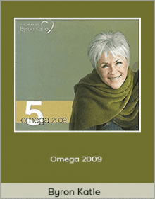 Byron Katie - Omega 2009.