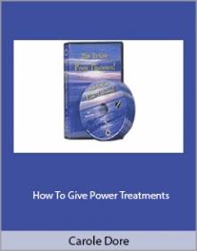 Carole Dore - How To Give Power Treatments.