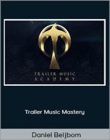 Daniel Beijbom - Trailer Music Mastery.