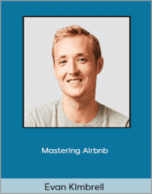 Evan Kimbrell - Mastering Airbnb.