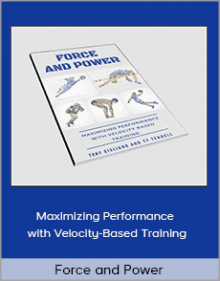 Force and Power - Maximizing Performance with Velocity-Based Training.