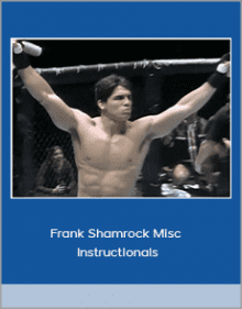 Frank Shamrock Misc Instructionals.