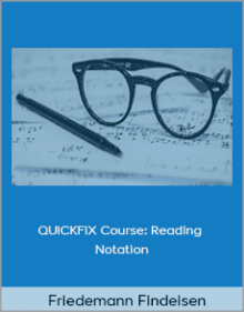 Friedemann Findeisen - QUICKFIX Course Reading Notation.