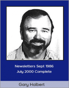 Gary Halbert - Newsletters Sept 1986 - July 2000 Complete.