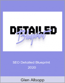 Glen Allsopp - SEO Detailed Blueprint 2020.