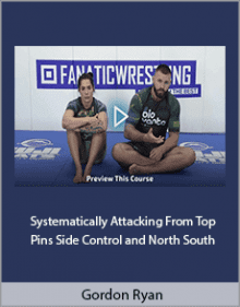 Gordon Ryan - Systematically Attacking From Top Pins Side Control and North South.