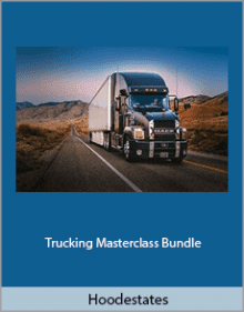 Hoodestates - Trucking Masterclass Bundle.