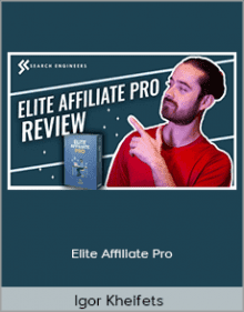 Igor Kheifets - Elite Affiliate Pro.